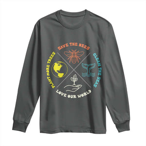 Earth Day Awareness Long Sleeve Shirt Save The Bees Plant More Trees Clean The Seas Titties TS14 Dark Heather Print Your Wear