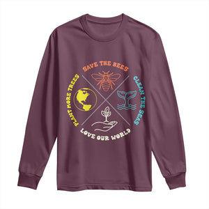 Earth Day Awareness Long Sleeve Shirt Save The Bees Plant More Trees Clean The Seas Titties TS14 Maroon Print Your Wear