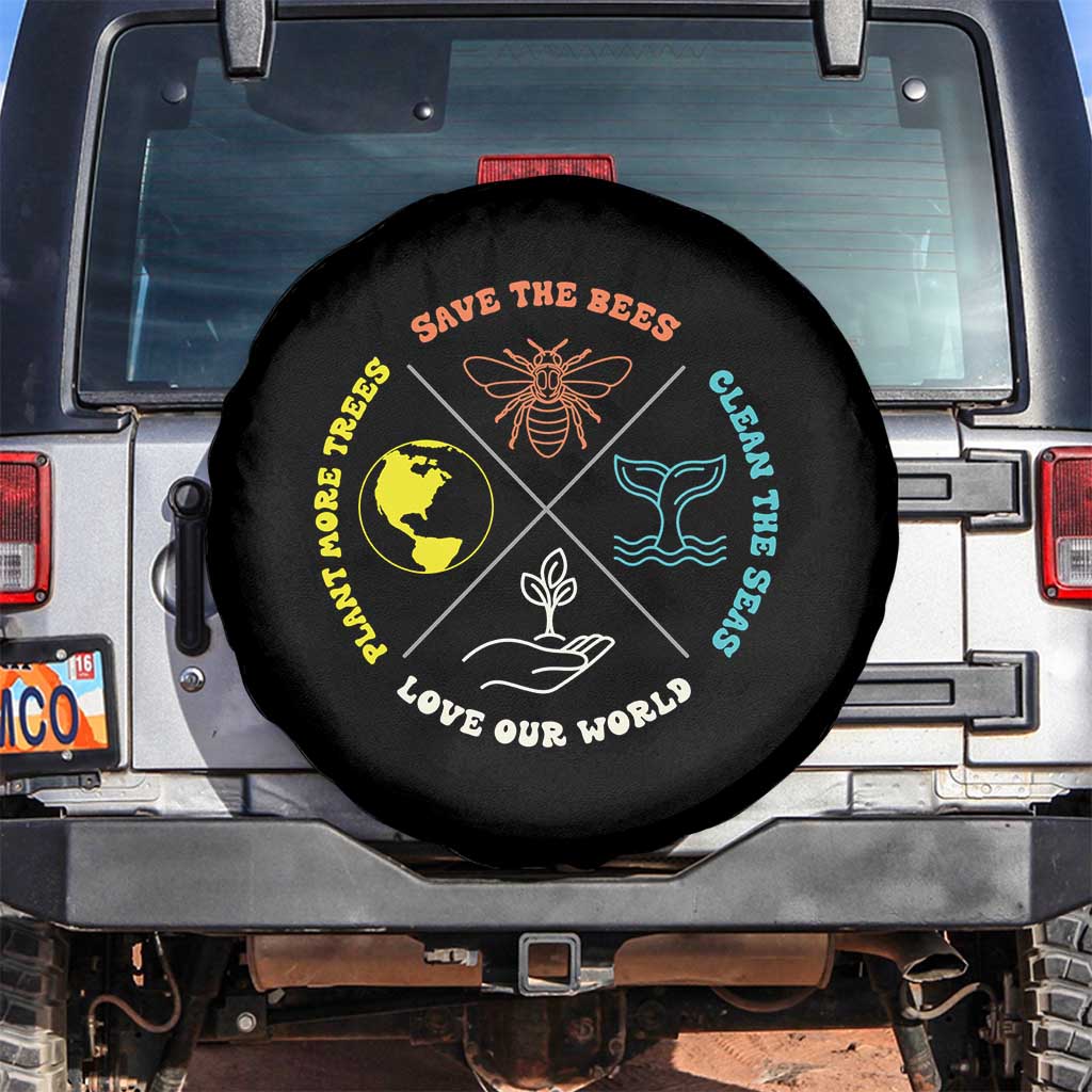 Earth Day Awareness Spare Tire Cover Save The Bees Plant More Trees Clean The Seas Titties TS14 No hole Black Print Your Wear