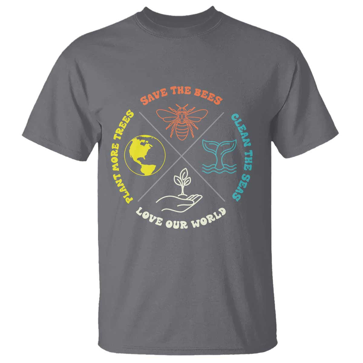 Earth Day Awareness T Shirt Save The Bees Plant More Trees Clean The Seas Titties TS14 Charcoal Print Your Wear