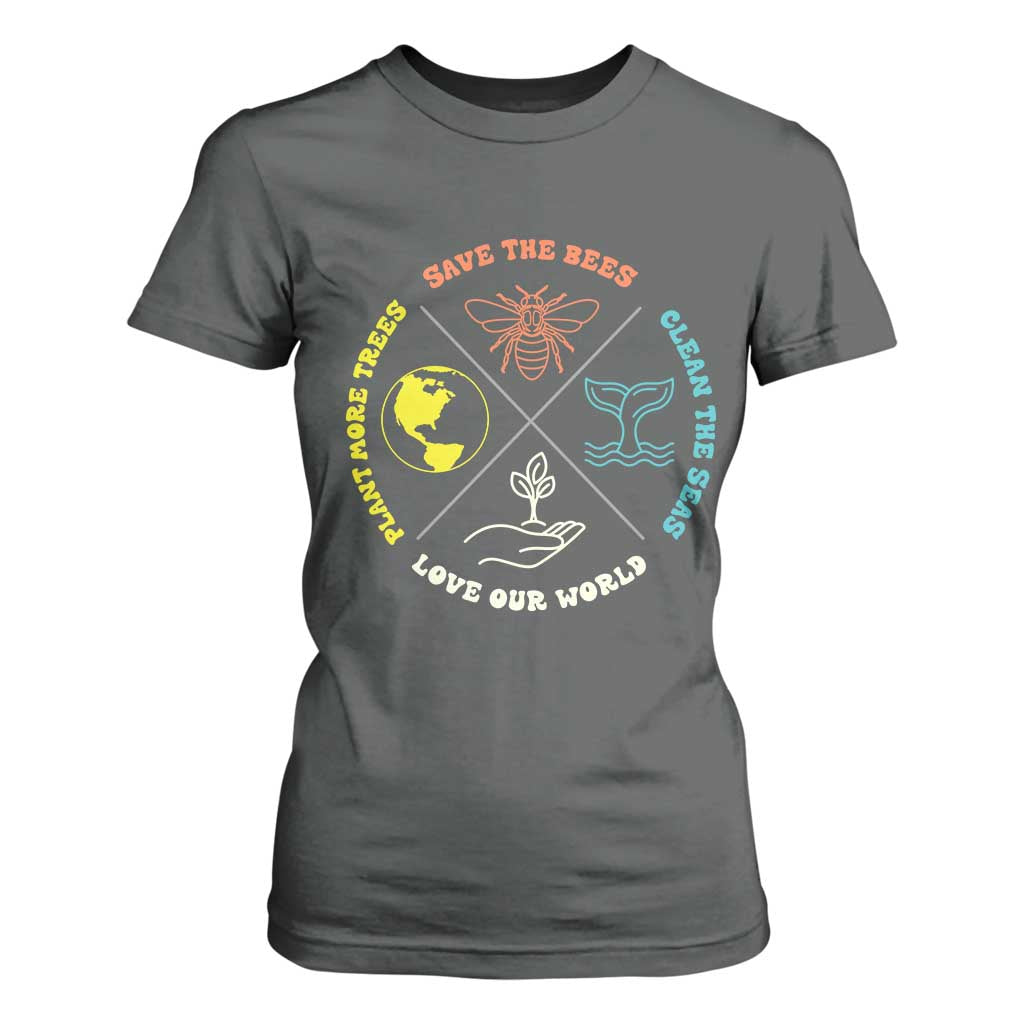Earth Day Awareness T Shirt For Women Save The Bees Plant More Trees Clean The Seas Titties TS14 Dark Heather Print Your Wear