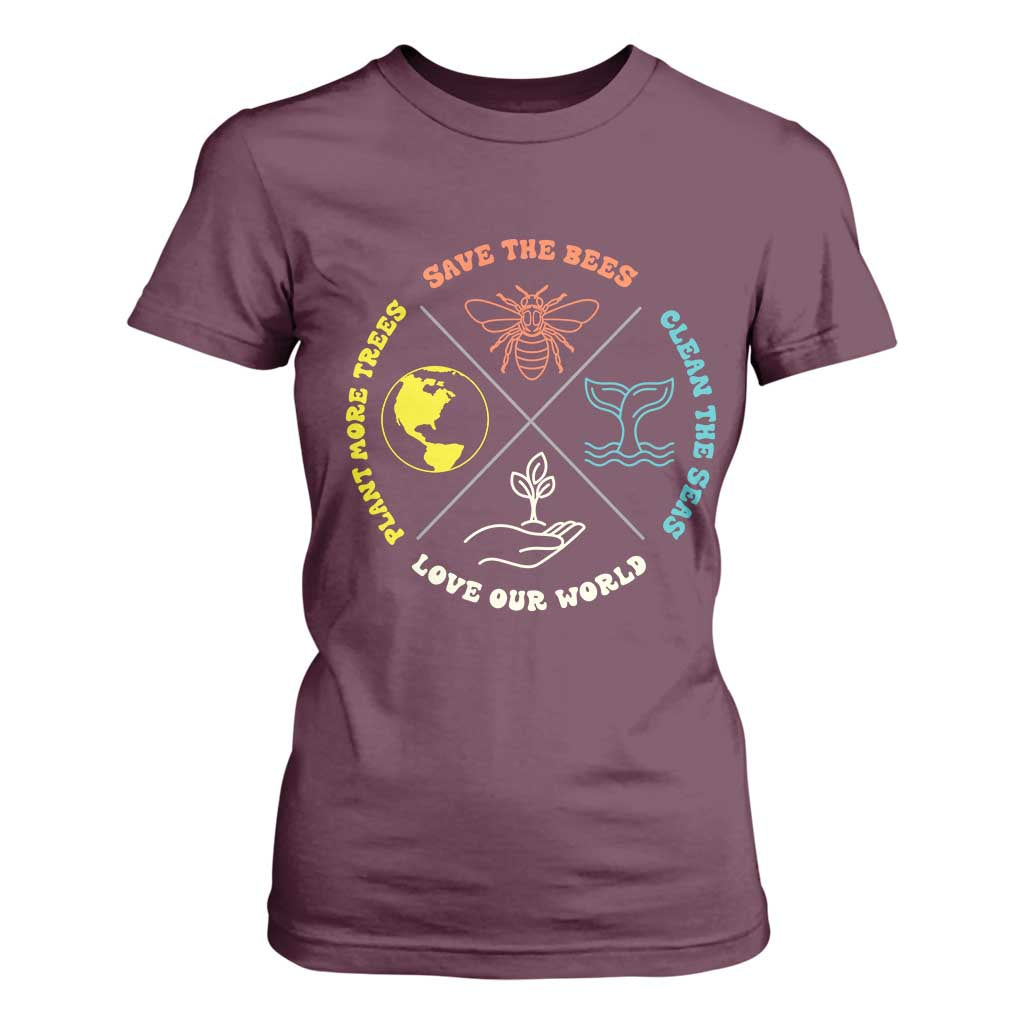 Earth Day Awareness T Shirt For Women Save The Bees Plant More Trees Clean The Seas Titties TS14 Maroon Print Your Wear