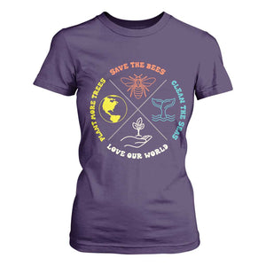 Earth Day Awareness T Shirt For Women Save The Bees Plant More Trees Clean The Seas Titties TS14 Purple Print Your Wear