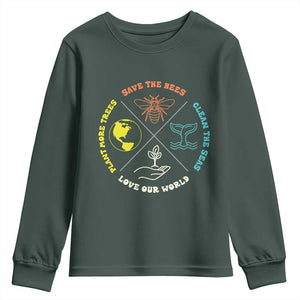 Earth Day Awareness Youth Sweatshirt Save The Bees Plant More Trees Clean The Seas Titties TS14 Dark Forest Green Print Your Wear