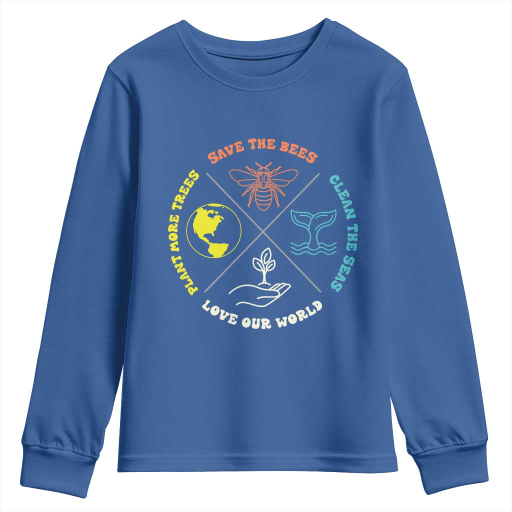 Earth Day Awareness Youth Sweatshirt Save The Bees Plant More Trees Clean The Seas Titties TS14 Royal Blue Print Your Wear