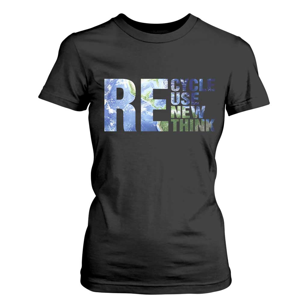 Earth Day T Shirt For Women Recycle Reuse Renew Rethink TS14 Black Print Your Wear