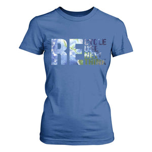 Earth Day T Shirt For Women Recycle Reuse Renew Rethink TS14 Royal Blue Print Your Wear