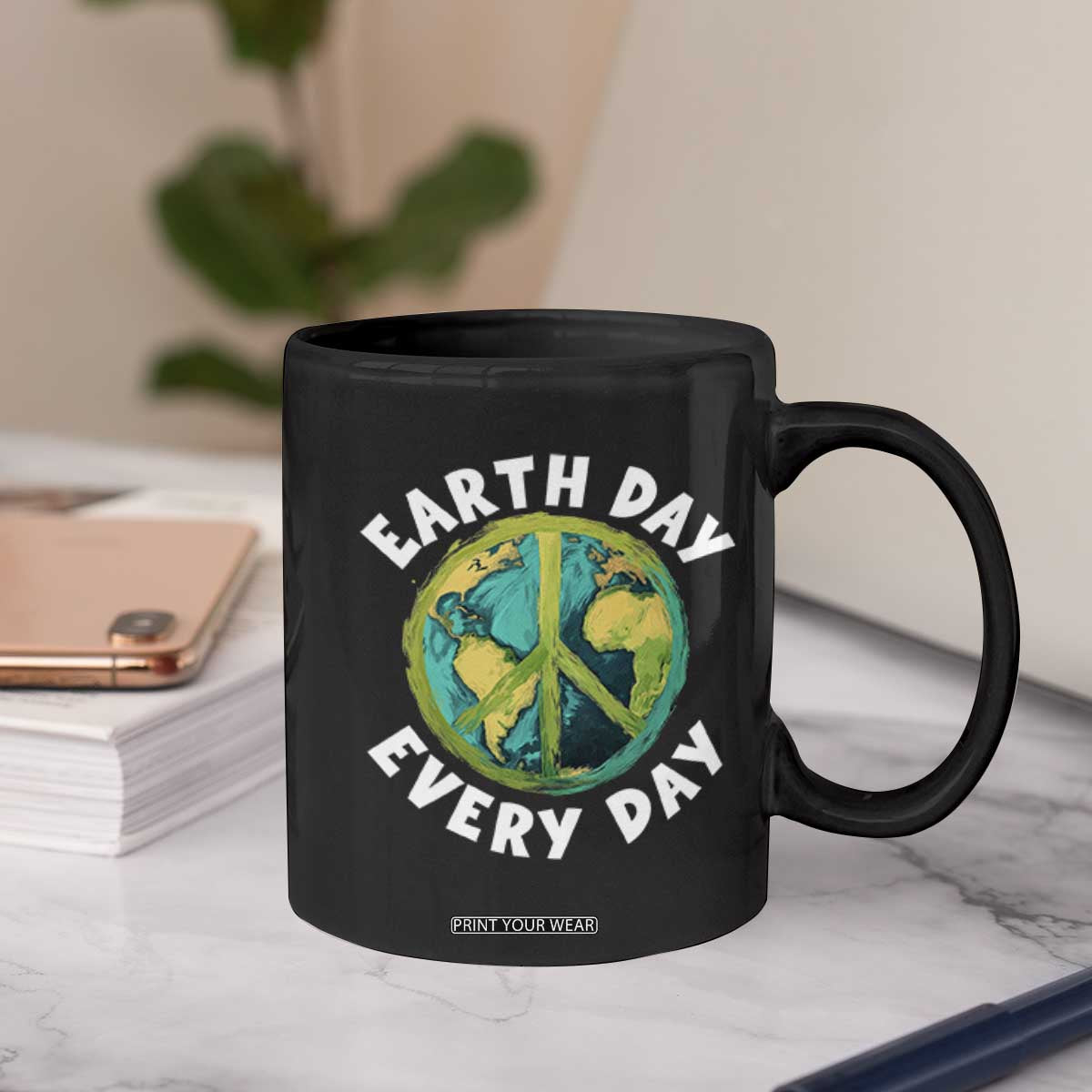 Earth Day Everyday Coffee Mug Peace Sign Nature Lover TS14 Print Your Wear