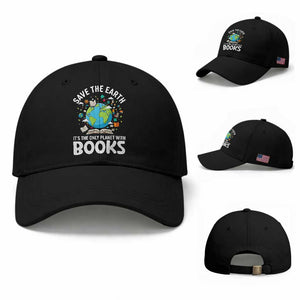 Save the Earth Baseball Cap It's the Only Planet with Books TS14 Baseball Cap Universal Fit Black Print Your Wear