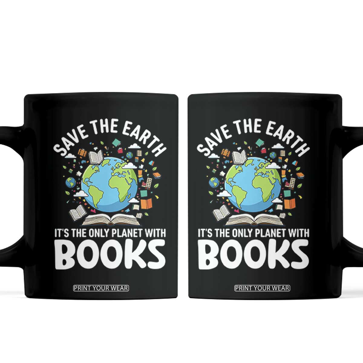 Save the Earth Coffee Mug It's the Only Planet with Books TS14 Black Print Your Wear