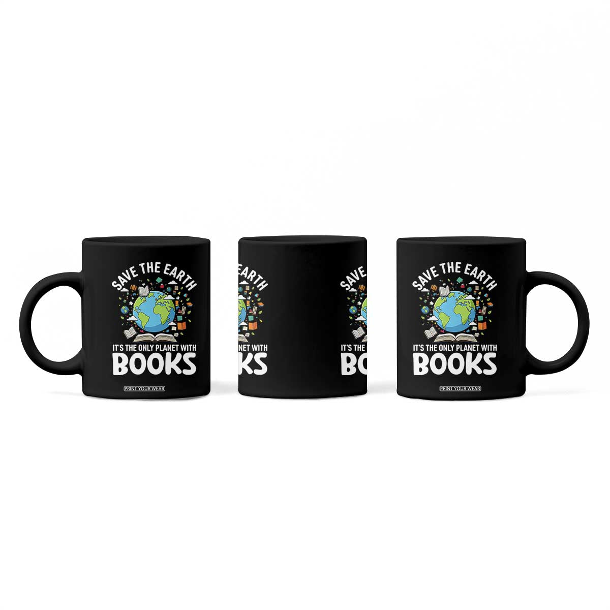 Save the Earth Coffee Mug It's the Only Planet with Books TS14 Print Your Wear