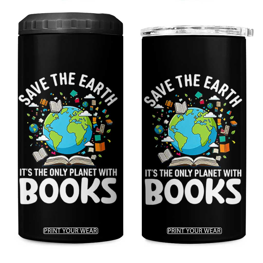 Save the Earth 4 in 1 Can Cooler Tumbler It's the Only Planet with Books TS14 One Size: 16 oz Black Print Your Wear
