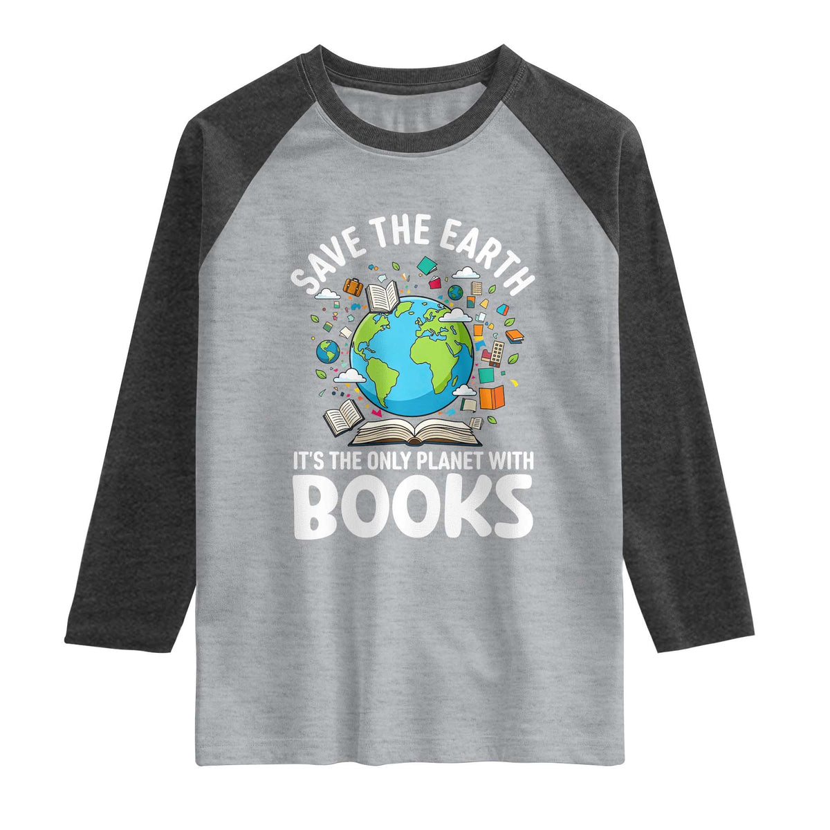 Save the Earth Raglan Shirt It's the Only Planet with Books TS14 Heather Gray Heather Charcoal Print Your Wear