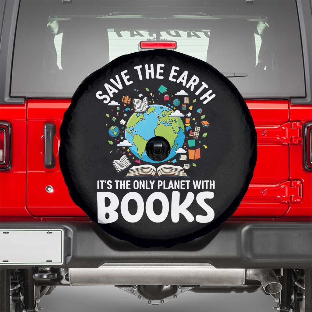 Save the Earth Spare Tire Cover It's the Only Planet with Books TS14 Black Print Your Wear