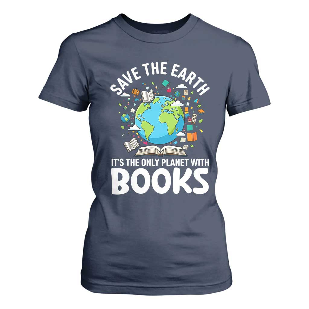 Save the Earth T Shirt For Women It's the Only Planet with Books TS14 Navy Print Your Wear