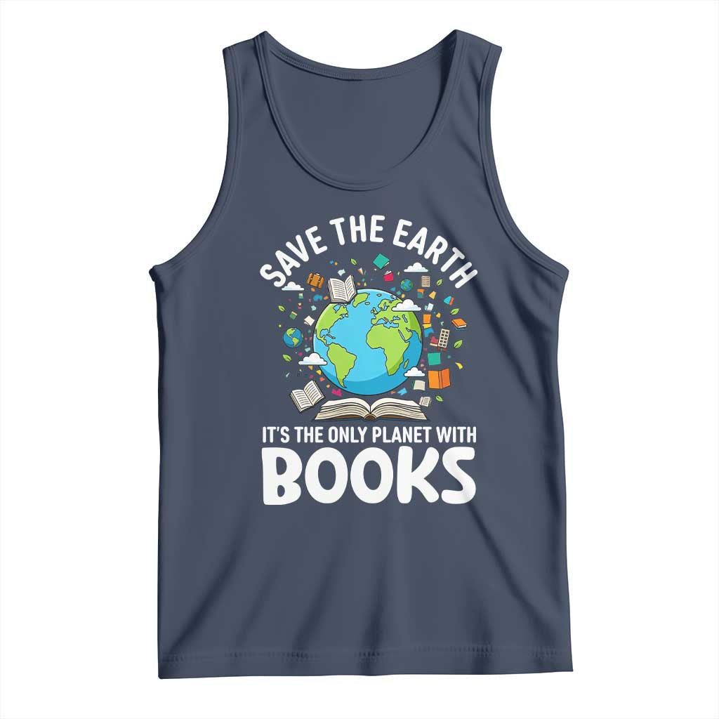 Save the Earth Tank Top It's the Only Planet with Books TS14 Navy Print Your Wear