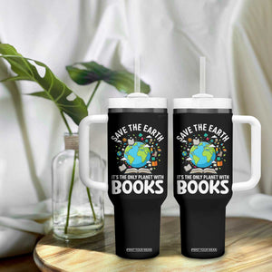 Save the Earth Tumbler With Handle It's the Only Planet with Books TS14 Print Your Wear
