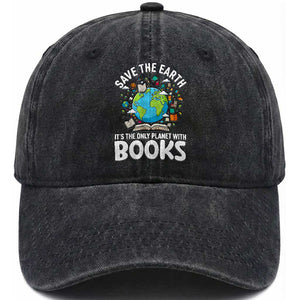 Save the Earth Washed Cotton Baseball Cap It's the Only Planet with Books TS14 Print Your Wear