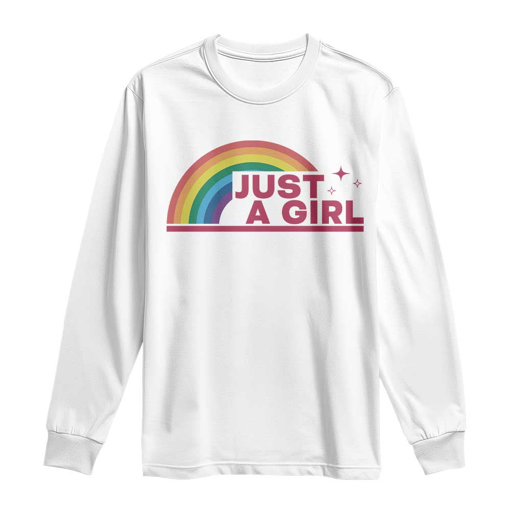 Just A Girl LGBTQ Pride Month Long Sleeve Shirt TS14 White Print Your Wear