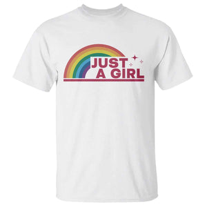 Just A Girl LGBTQ Pride Month T Shirt