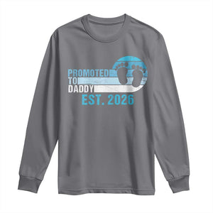 Promoted to Daddy 2026 Long Sleeve Shirt Funny Pregnancy Reveal