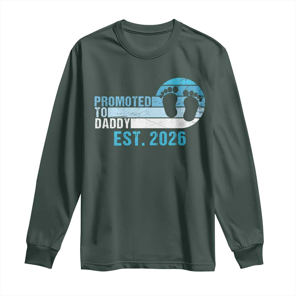 Promoted to Daddy 2026 Long Sleeve Shirt Funny Pregnancy Reveal
