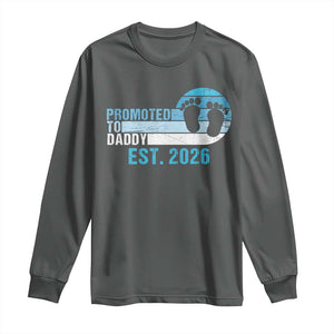 Promoted to Daddy 2026 Long Sleeve Shirt Funny Pregnancy Reveal