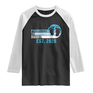 Promoted to Daddy 2026 Raglan Shirt Funny Pregnancy Reveal TS14 Black White Print Your Wear