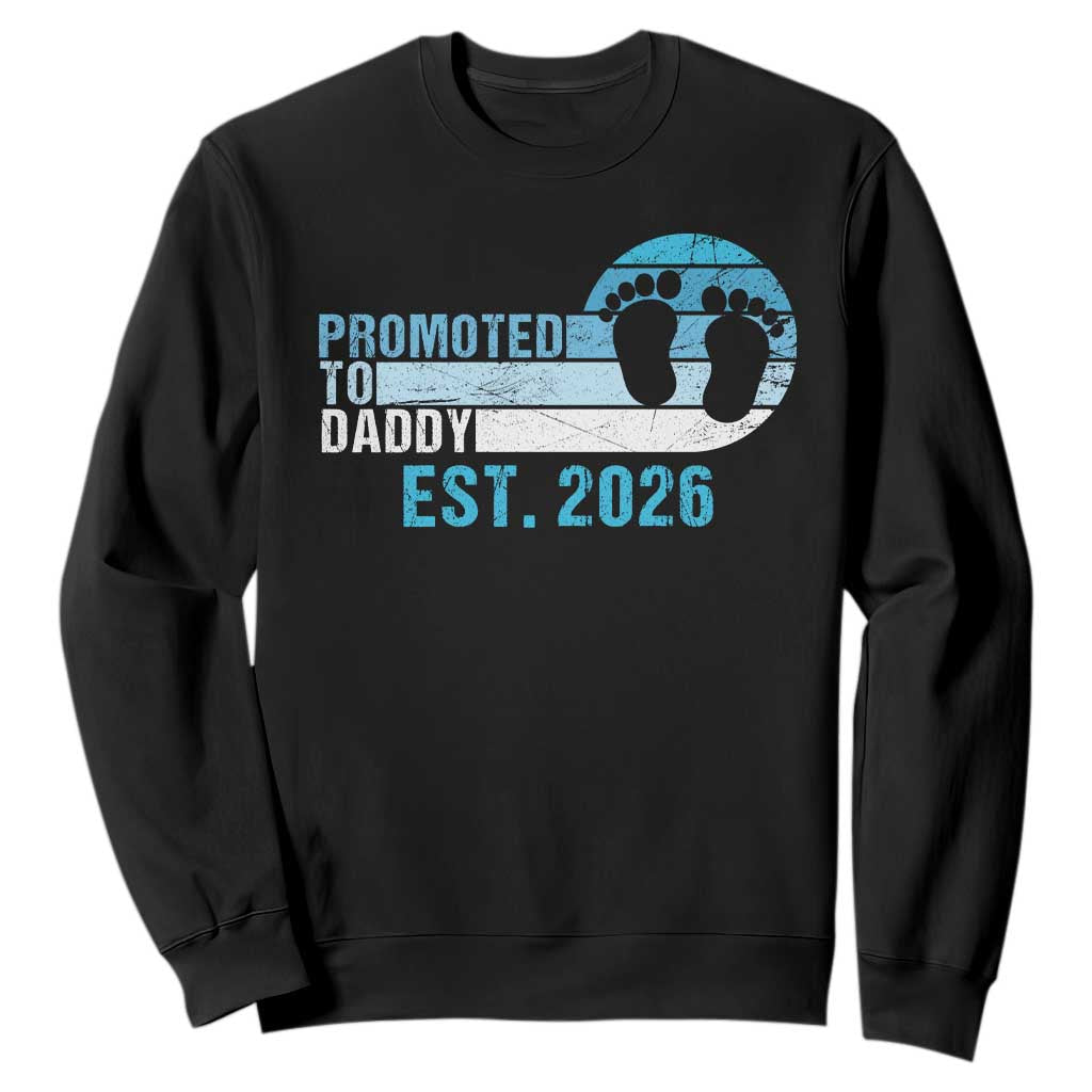 Promoted to Daddy 2026 Sweatshirt Funny Pregnancy Reveal