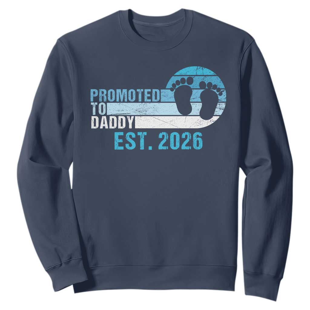 Promoted to Daddy 2026 Sweatshirt Funny Pregnancy Reveal