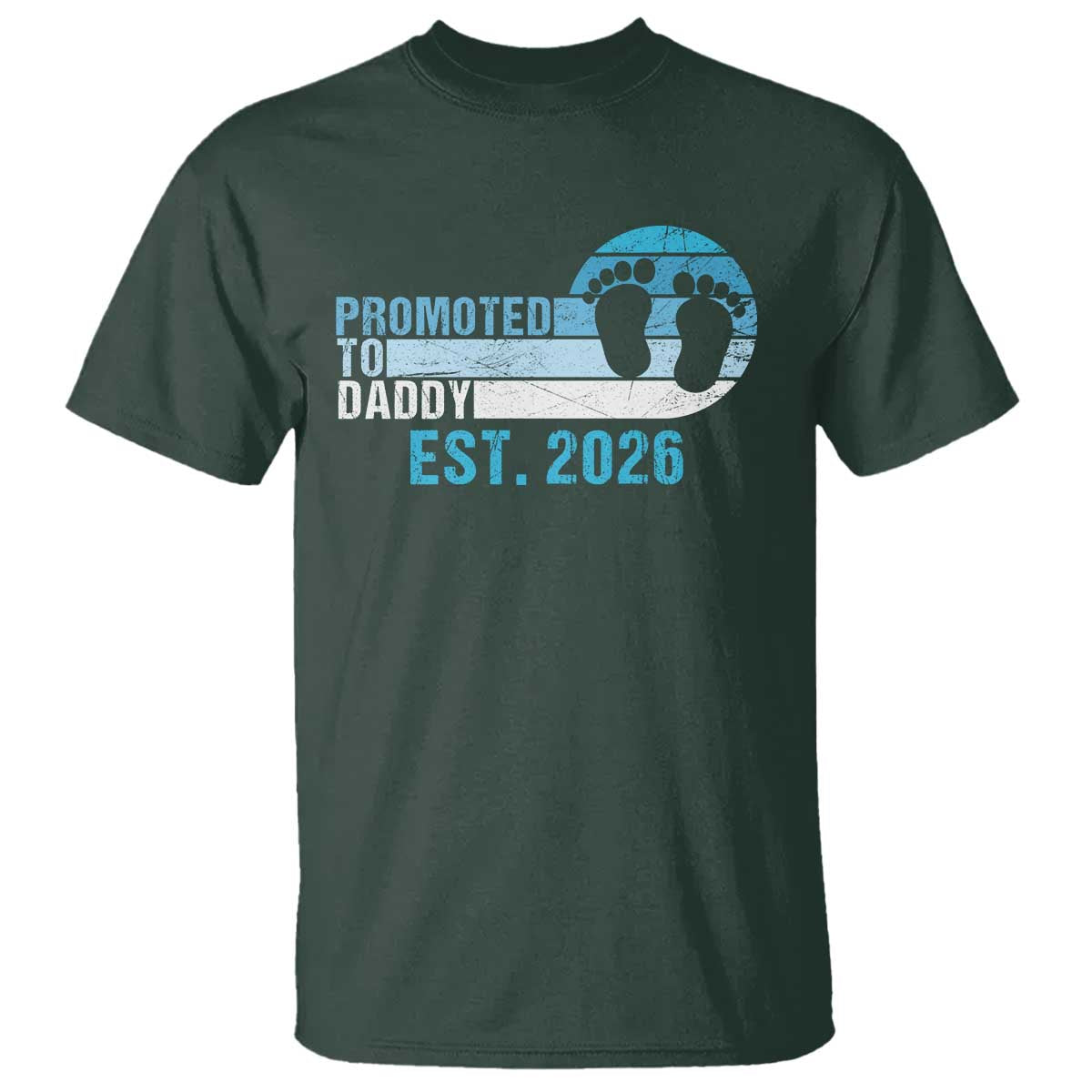 Promoted to Daddy 2026 T Shirt Funny Pregnancy Reveal TS14 Dark Forest Green Print Your Wear