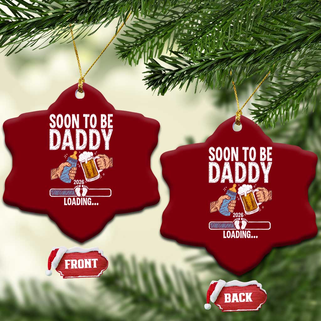 Dad to Be 2026 Ceramic Ornament Promoted To Daddy Beer Lover New Baby Gift TS14 Print Your Wear