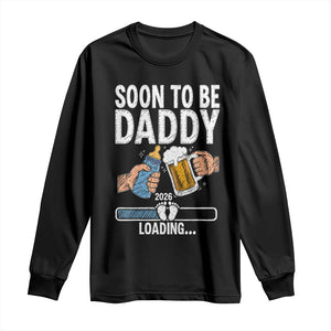Dad to Be 2026 Long Sleeve Shirt Promoted To Daddy Beer Lover New Baby Gift