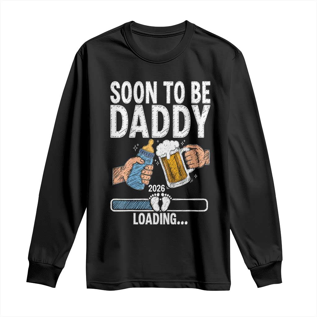 Dad to Be 2026 Long Sleeve Shirt Promoted To Daddy Beer Lover New Baby Gift TS14 Black Print Your Wear