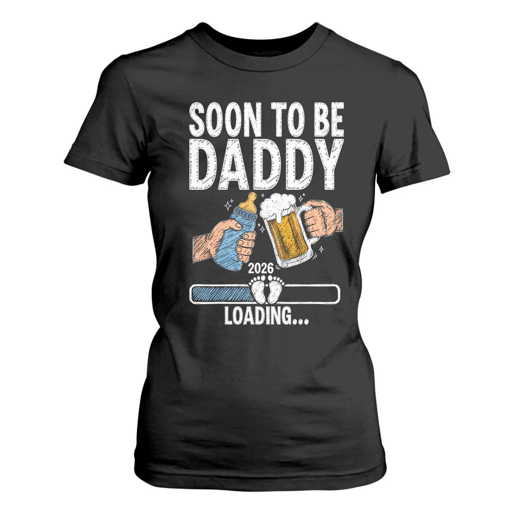 Dad to Be 2026 T Shirt For Women Promoted To Daddy Beer Lover New Baby Gift TS14 Black Print Your Wear