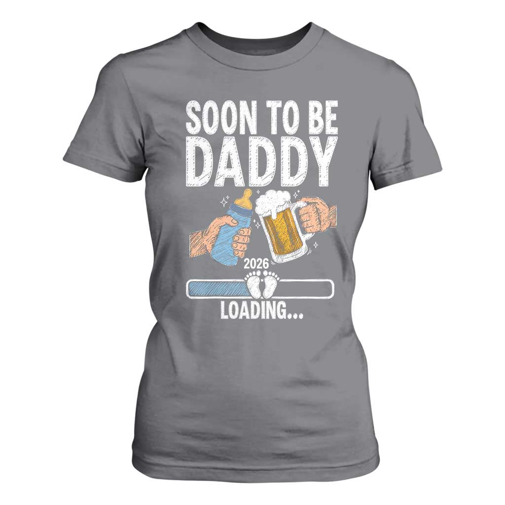 Dad to Be 2026 T Shirt For Women Promoted To Daddy Beer Lover New Baby Gift