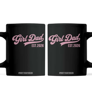 Soon to Be Daddy of Baby Girl 2026 Coffee Mug Promoted to Daddy New Dad