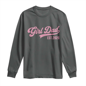 Soon to Be Daddy of Baby Girl 2026 Long Sleeve Shirt Promoted to Daddy New Dad