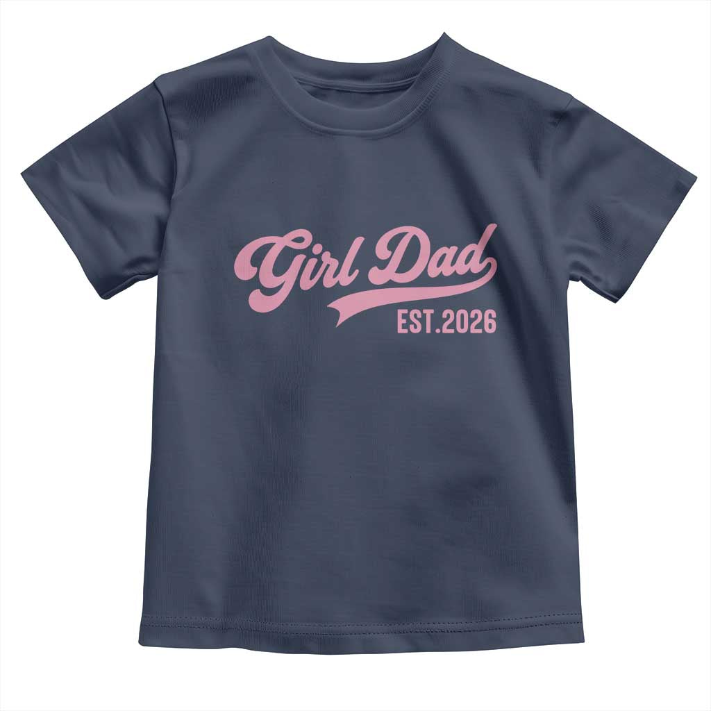 Soon to Be Daddy of Baby Girl 2026 Toddler T Shirt Promoted to Daddy New Dad