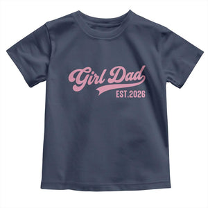 Soon to Be Daddy of Baby Girl 2026 Toddler T Shirt Promoted to Daddy New Dad