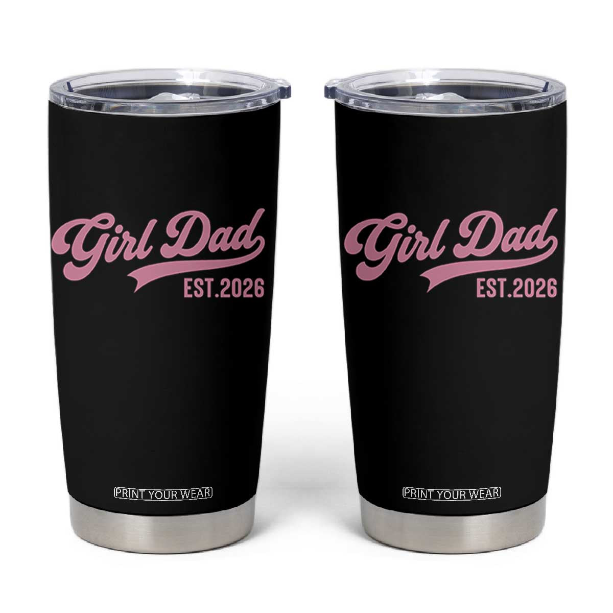 Soon to Be Daddy of Baby Girl 2026 Tumbler Cup Promoted to Daddy New Dad TS14 Black Print Your Wear