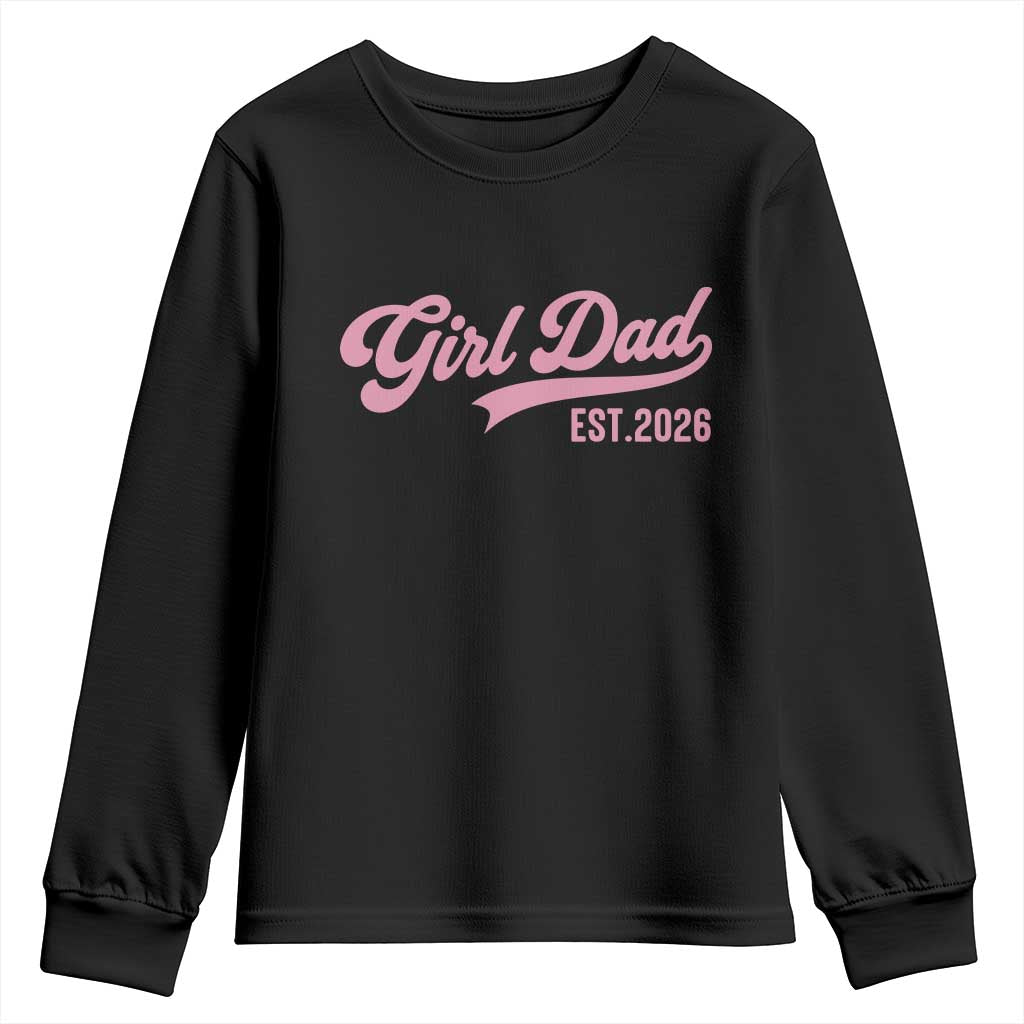 Soon to Be Daddy of Baby Girl 2026 Youth Sweatshirt Promoted to Daddy New Dad