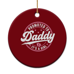 Promoted To Daddy It's A Girl Ceramic Ornament Funny Pregnancy Reveal