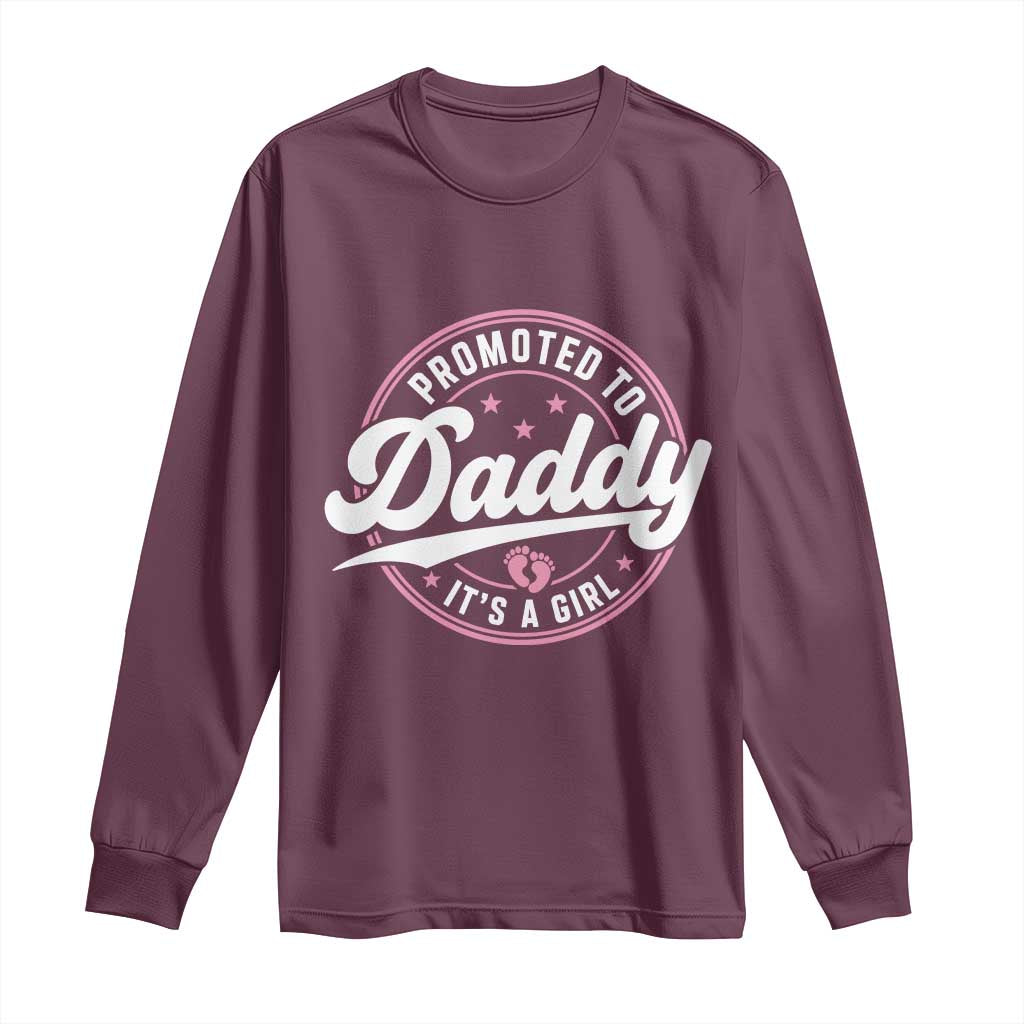 Promoted To Daddy It's A Girl Long Sleeve Shirt Funny Pregnancy Reveal