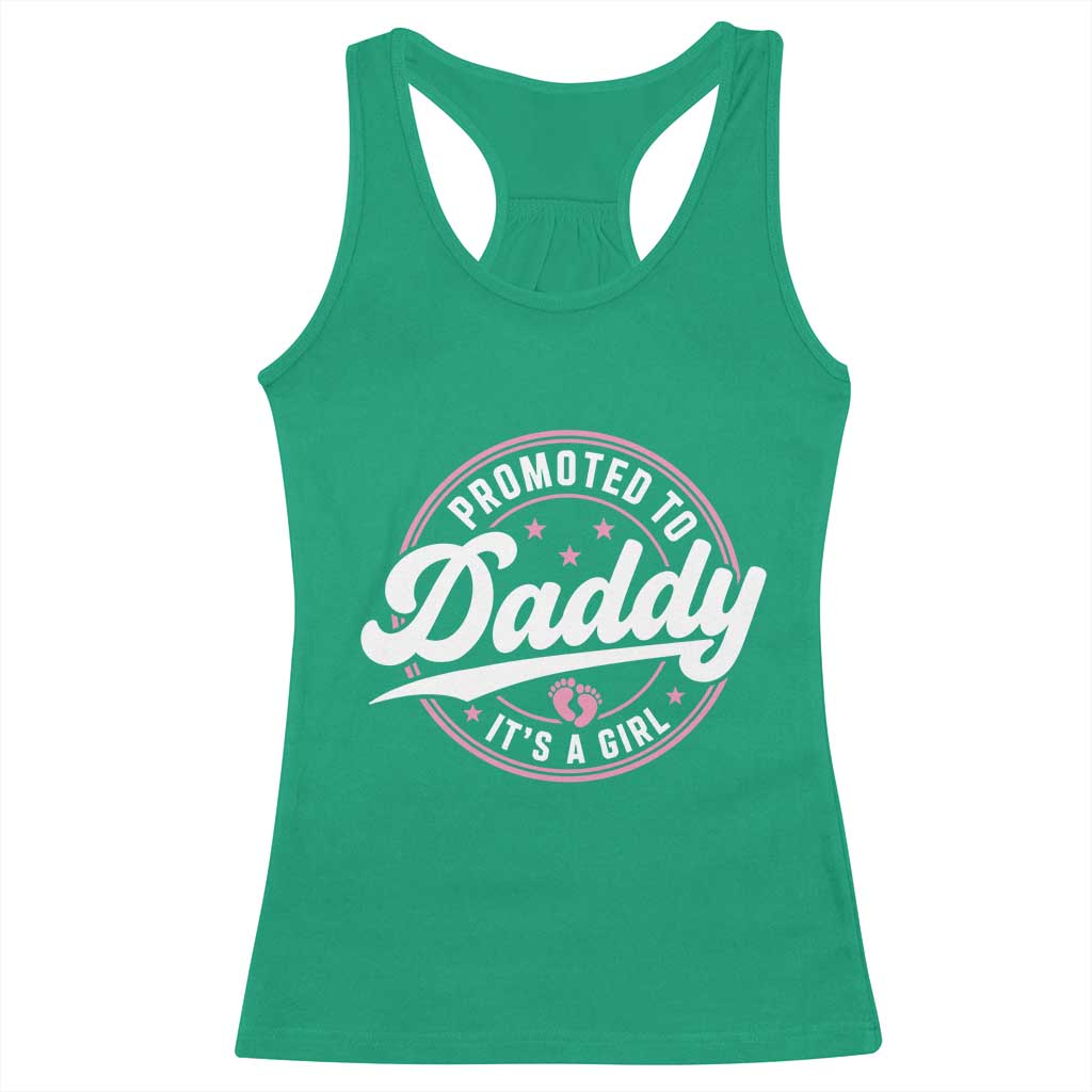 Promoted To Daddy It's A Girl Racerback Tank Top Funny Pregnancy Reveal