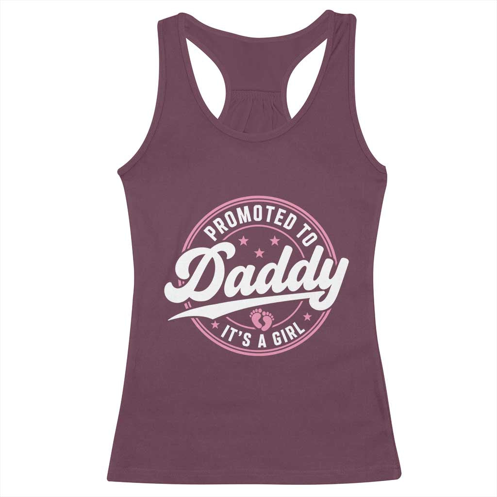 Promoted To Daddy It's A Girl Racerback Tank Top Funny Pregnancy Reveal