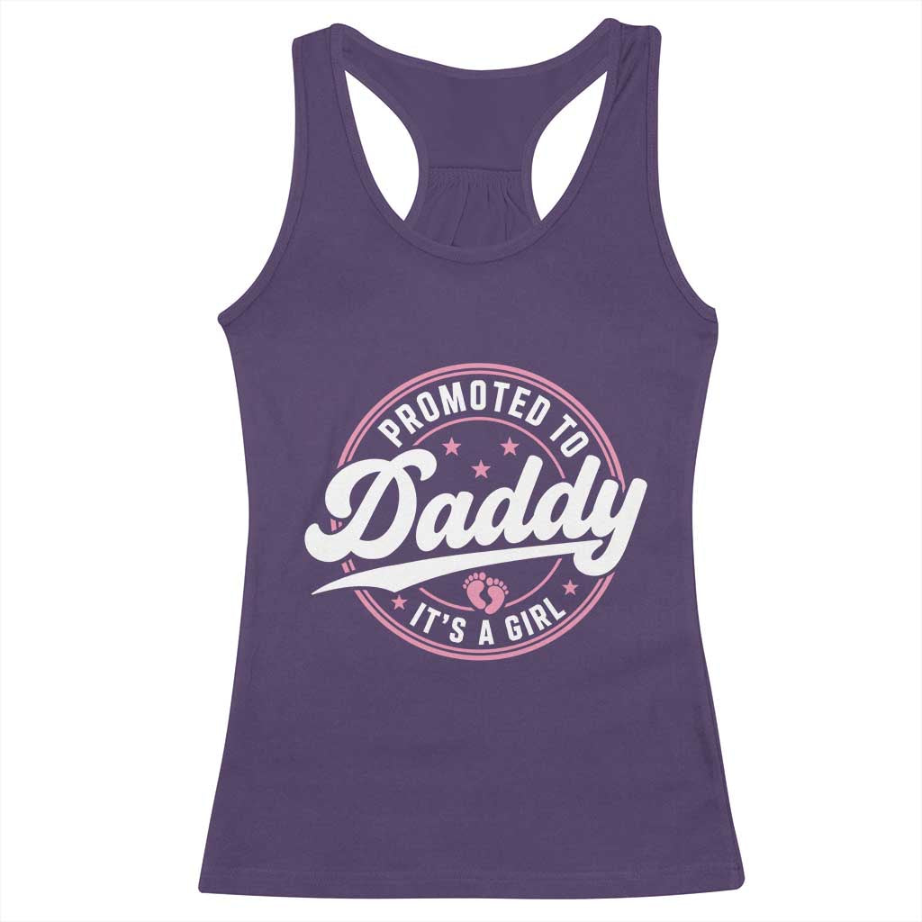 Promoted To Daddy It's A Girl Racerback Tank Top Funny Pregnancy Reveal