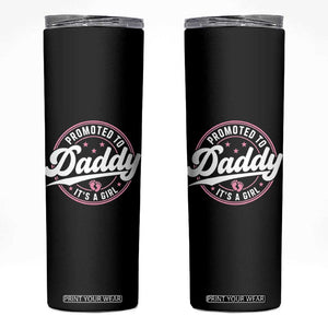 Promoted To Daddy It's A Girl Skinny Tumbler Funny Pregnancy Reveal