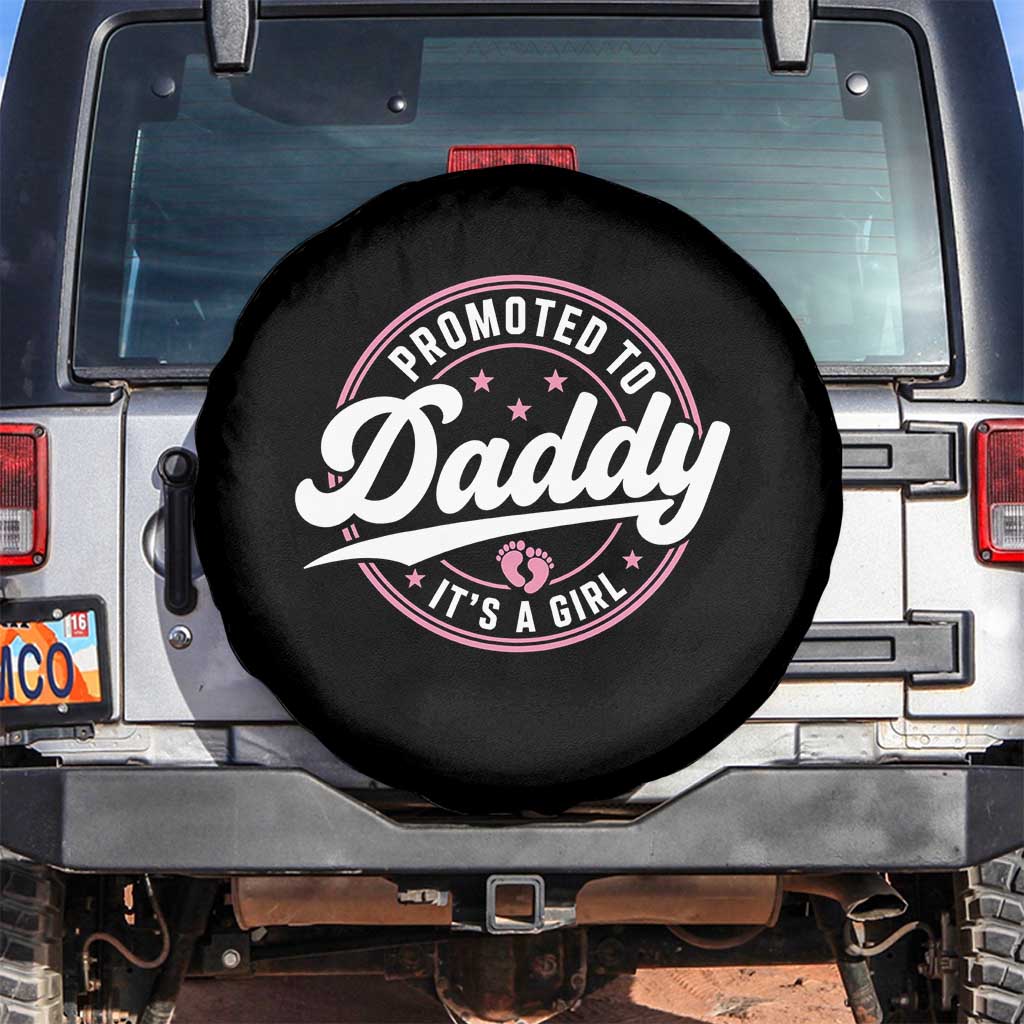 Promoted To Daddy It's A Girl Spare Tire Cover Funny Pregnancy Reveal TS14 No hole Black Print Your Wear