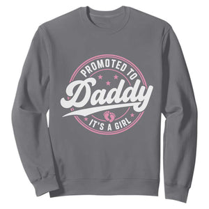 Promoted To Daddy It's A Girl Sweatshirt Funny Pregnancy Reveal